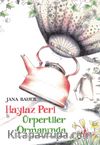 Haylaz Peri Ürpertiler Ormanında