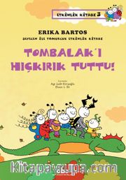 Sevecen ile Tomurcuk Etkinlik Kitabı 3 / Tombalak’ı Hıçkırık Tuttu