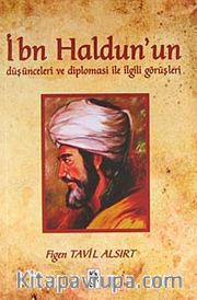 İbn Haldun'un Düşünceleri ve Diplomasi ile İlgili Görüşleri