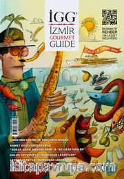 İGG İzmir Gourmet Guide Dergisi Sayı 8 Yıl:2017