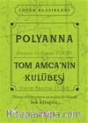 Polyanna - Tom Amca’nın Kulübesi