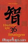 Yöneticiler İcin 36 Strategem