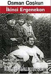 İkinci Ergenekon <br /> Kurtuluş Savaşı Başlarken