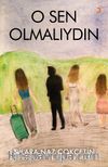 O Sen Olmalıydın