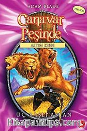Canavar Peşinde  Üç Başlı Aslan Trillion / Altın Zırh Serisi 12. Kitap