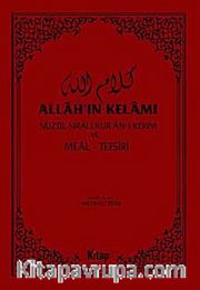 Allah'ın Kelamı (Nüzul Sıralı Kur'an-ı Kerim ve Meal-Tefsir)