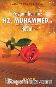 Peygamberimiz Hz. Muhammed'in (s.a.v.) Hayatı