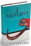 Mevlana & Gerçek Yaşam Öyküsü