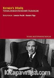 Keynes'e Dönüş <br /> Torunlarımızın Ekonomik Olanakları