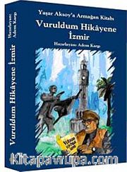 Vuruldum Hikayene İzmir