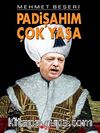 Padişahım Çok Yaşa