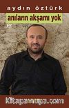 Anıların Akşamı Yok