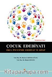 Çocuk Edebiyatı <br /> Okul Öncesinde Edebiyat ve Kitap