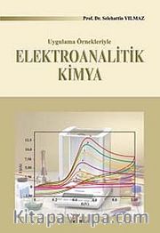 Elektroanalitik Kimya <br /> Uygulamalı Örnekleriyle