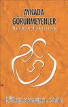 Aynada Görünmeyenler