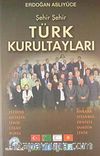 Şehir Şehir Türk Kurultayları