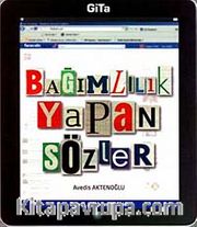 Bağımlılık Yapan Sözler