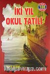 İki Yıl Okul Tatili