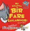 Tom ve Jery / Bu Kitapta Bir Fare Saklanıyor