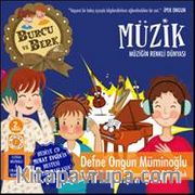 Burcu ve Berk / Müzik - Müziğin Renkli Dünyası
