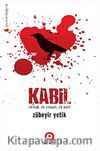 Kabil & İlk Kan, İlk Cinayet, İlk Katil