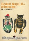 Hayvanat Bahçeleri ve Doğanın Sonu