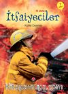 İlk Okuma - İtfaiyeciler