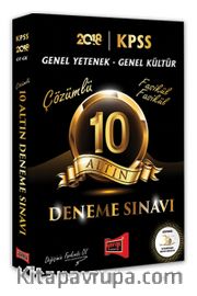 2018 KPSS Genel Kültür Genel Yetenek 10 Altın Fasikül Fasikül Çözümlü Deneme Sınavı