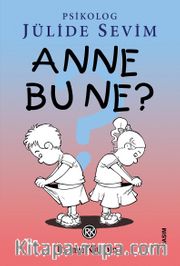 Anne Bu Ne?