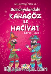 Samanyolu'ndaki Karagöz ile Hacivat / Düş Gezgini 12