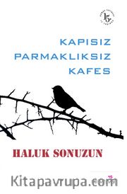 Kapısız Parmaklıksız Kafes