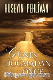 Güneş Doğmadan Önce