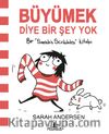 Büyümek Diye Bir Şey Yok