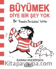 Büyümek Diye Bir Şey Yok