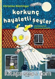 Korkunç Hayaletli Şeyler (Ciltli)