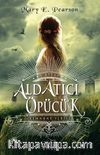 Aldatıcı Öpücük / Remnant Serisi (1. Kitap Ciltli)