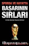 Sporda ve Hayatta Başarının Sırları & 50 Altın Adamdan Başarının Şifreleri