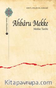 Ahbaru Mekke - Mekke Tarihi
