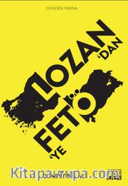 Lozan’dan Fetö’ye