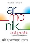 Armonik Halleşmeler & Yazı Ustalarıyla Satırlar Arası Yolculuk
