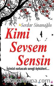 Kimi Sevsem Sensin