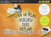 İcra ve İflas Hukuku Ders Notları