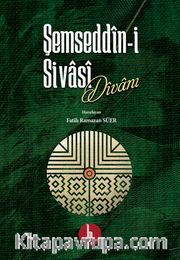 Şemseddin-i Sivasi Divanı