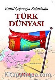 Kemal Çapraz'ın Kaleminden Türk Dünyası