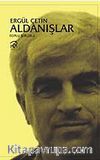 Aldanışlar (Toplu Şiirler 1)