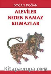 Aleviler Neden Namaz Kılmazlar