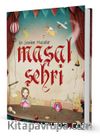 Masal Şehri - En Sevilen Klasik Masallar (Ciltli)