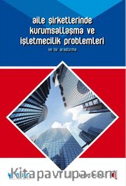 Aile Şirketlerinde Kurumsallaşma ve İşletmecilik Problemleri