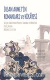 İhsan Ahmet’in Romanları ve Hikayesi