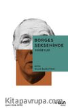 Borges Sekseninde - Sohbetler